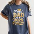 Proud Dad Of a Class Of 2025 Graduate Senior Graduation Women's Comfort Colors T-Shirt Denim