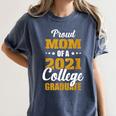 Proud Mom Of A 2021 College Graduate Senior Graduation Women's Comfort Colors T-Shirt Denim
