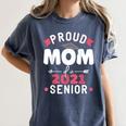 Proud Mom Of a 2021 Senior Year School Graduation Party Women's Comfort Colors T-Shirt Denim