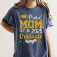Proud Mom Of A 2025 Graduate Senior Class Of 2025 Graduation Women's Comfort Colors T-Shirt Denim