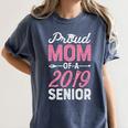Proud Mom Of A Class 2019 Senior T Shirt Graduation Women's Comfort Colors T-Shirt Denim