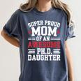 Proud Mom Of PhDaughter PhD Degree Graduate Graduation Women's Comfort Colors T-Shirt Denim
