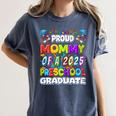 Proud MOMMY Of a 2025 Preschool Graduate Graduation Women's Comfort Colors T-Shirt Denim