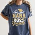 Proud Nana Of a Class Of 2025 Graduate Senior Graduation Women's Comfort Colors T-Shirt Denim