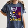 Proud Queen PhD Graduate PhD Graduation Doctorate Women's Comfort Colors T-Shirt Denim
