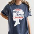 Proud Queen Shirt PhD Graduation Afro Doctorate Women's Comfort Colors T-Shirt Denim