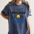 I Get Psyched For Psychology Psychologist Graduation Women's Comfort Colors T-Shirt Denim