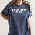 Radiologist Graduation Shirt Radiologist Graduation Women's Comfort Colors T-Shirt Denim