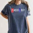 Radiology Markers Shirt 2019 Graduation Women's Comfort Colors T-Shirt Denim