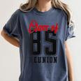 Reunion 1985 Matching Graduation High School Class Of 1985 Women's Comfort Colors T-Shirt Denim