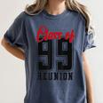 Reunion 1999 Matching Graduation High School Class Of 1999 Women's Comfort Colors T-Shirt Denim