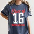 Reunion 2016 Class Of 2016 Matching Graduation High School Women's Comfort Colors T-Shirt Denim
