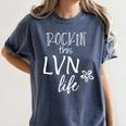 Rockin This Life Cute LVN Graphic For Nurse Graduation Women's Comfort Colors T-Shirt Denim