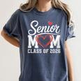 Senior Mom Class Of 2026 Graduation Senior 2026 Mom Women's Comfort Colors T-Shirt Denim