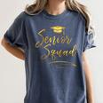 Senior Squad Graduation With Golden Cap Team Women's Comfort Colors T-Shirt Denim