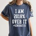 Senioritis Shirt For Senior Graduation Class Of 2018 Women's Comfort Colors T-Shirt Denim