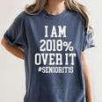 Senioritis Shirt For Seniors Graduation Class Of 2018 Women's Comfort Colors T-Shirt Denim