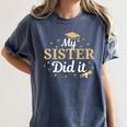My Sister Did It Proud Class Senior Graduate Graduation Women's Comfort Colors T-Shirt Denim