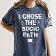Sociology Graduate Graduation I Chose Socio Path Women's Comfort Colors T-Shirt Denim