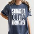 Straight Outta Kindergarten Graduation 2025 Kinder Women's Comfort Colors T-Shirt Denim