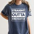 Straight Outta Kindergarten Shirts Graduation Women's Comfort Colors T-Shirt Denim