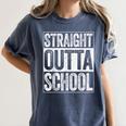 Straight Outta School Shirt Boy Girl Graduation Women's Comfort Colors T-Shirt Denim