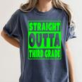 Straight Outta Third Grade Graduation Class Women's Comfort Colors T-Shirt Denim