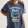 I Survived My Dad's Master's Degree Graduation Women's Comfort Colors T-Shirt Denim