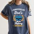 I Survived My Dad's History Degree Graduation Women's Comfort Colors T-Shirt Denim