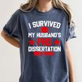 I Survived My Husband's PHD Dissertation Graduation Women's Comfort Colors T-Shirt Denim