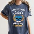 I Survived My Sister's Nursing Degree Graduation Women's Comfort Colors T-Shirt Denim