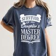 Survivor Of My Daughter's Master Degree Masters Graduation Women's Comfort Colors T-Shirt Denim