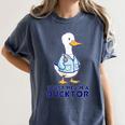 Trust Me I'm a Ducktor Doctor Sayings Graduation Women's Comfort Colors T-Shirt Denim