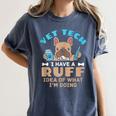 Vet Tech Veterinary Technician Graduation Ruff Idea Women's Comfort Colors T-Shirt Denim