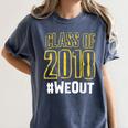 We Out WeOut Class Of 2018 Senior Graduation Women's Comfort Colors T-Shirt Denim
