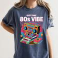 1980s 80s Reunion Nostalgia Memories Music School Grew Up Women's Comfort Colors T-Shirt Moss