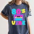 80's Vibe Retro Style Cassette Tape Nostalgia 1980s Party Women's Comfort Colors T-Shirt Moss 80's Vibe Retro Style Cassette Tape Nostalgia 1980s Party Women's Comfort Colors T-Shirt Moss