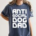Anti-Social Dog Dad Quote For Anti Social Introvert Persons Women's Comfort Colors T-Shirt Moss