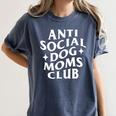 Anti Social Dog Moms Club Introvert Dog Mom Dog Lover Women's Comfort Colors T-Shirt Moss Anti Social Dog Moms Club Introvert Dog Mom Dog Lover Women's Comfort Colors T-Shirt Moss