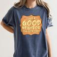 Antisocial Like A Good Neighbor Stay Over There Introvert Women's Comfort Colors T-Shirt Moss Antisocial Like A Good Neighbor Stay Over There Introvert Women's Comfort Colors T-Shirt Moss