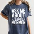 Ask Me About The Book Of Mormon Women's Comfort Colors T-Shirt Moss