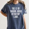 This Is My Avoiding Human Interaction Anti Social Introvert Women's Comfort Colors T-Shirt Moss