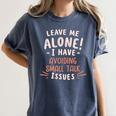 Avoiding Small Talk Issues Anti Social Sarcastic Introvert Women's Comfort Colors T-Shirt Moss Avoiding Small Talk Issues Anti Social Sarcastic Introvert Women's Comfort Colors T-Shirt Moss
