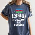 Azerbaijan Lover Saying Azeri Nostalgia Women's Comfort Colors T-Shirt Moss
