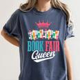 Book Fair Queen Women's Comfort Colors T-Shirt Moss Book Fair Queen Women's Comfort Colors T-Shirt Moss