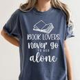 Book Lovers Never Go To Bed Alone Bibliophile Humor Women's Comfort Colors T-Shirt Moss Book Lovers Never Go To Bed Alone Bibliophile Humor Women's Comfort Colors T-Shirt Moss