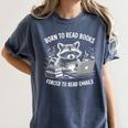 Born To Read Books Forced To Read Emails Bookish Racoon Women's Comfort Colors T-Shirt Moss Born To Read Books Forced To Read Emails Bookish Racoon Women's Comfort Colors T-Shirt Moss