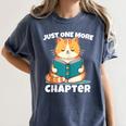 Cat Reading Books Bookworm Read One More Chapter Women's Comfort Colors T-Shirt Moss Cat Reading Books Bookworm Read One More Chapter Women's Comfort Colors T-Shirt Moss