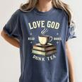Christian Bookworm Love God Read Books Drink Tea Women's Comfort Colors T-Shirt Moss Christian Bookworm Love God Read Books Drink Tea Women's Comfort Colors T-Shirt Moss