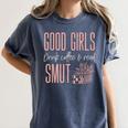 Coffee And Smut Good Girls Read Smutty Book Merch For Women Women's Comfort Colors T-Shirt Moss Coffee And Smut Good Girls Read Smutty Book Merch For Women Women's Comfort Colors T-Shirt Moss